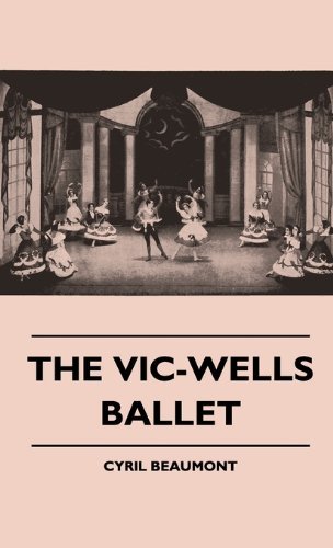 Cover for Cyril Beaumont · The Vic-wells Ballet (Innbunden bok) (2010)