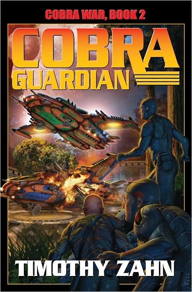 Cobra War Book 2: Cobra Guardian - Zahn - Książki - Baen Books - 9781451637656 - 26 grudnia 2011