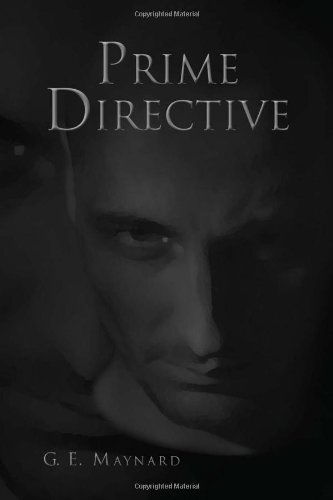 Cover for Gale Maynard · Prime Directive (Hardcover Book) (2010)