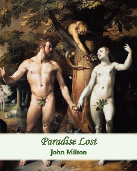 Paradise Lost - John Milton - Livros - Createspace - 9781453857656 - 2 de outubro de 2010
