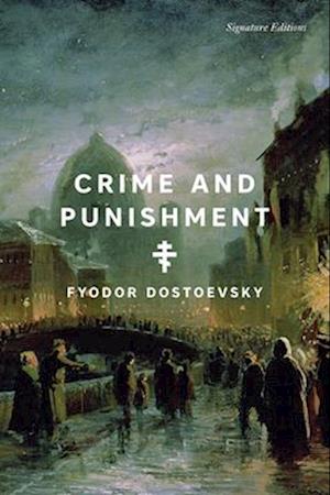 Cover for Fyodor Dostoevsky · Crime and Punishment - Signature Editions (Paperback Book) (2025)