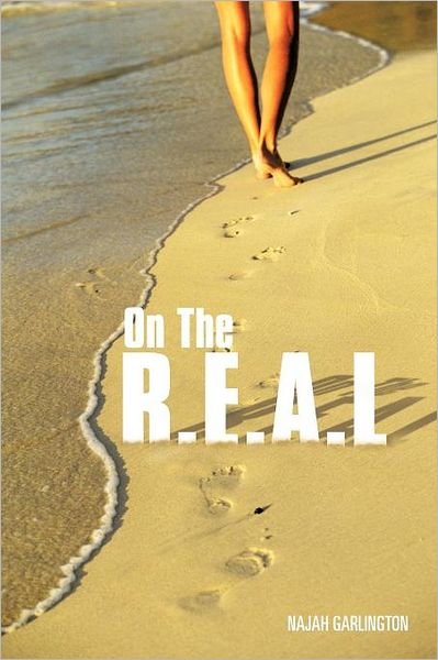 Cover for Najah Garlington · On the R.e.a.l (Paperback Book) (2012)