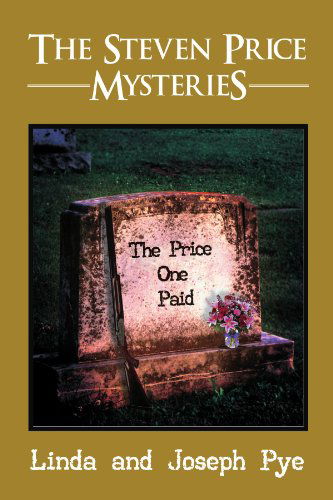 Cover for Linda Pye · The Steven Price Mysteries: the Price One Paid (Paperback Book) (2011)