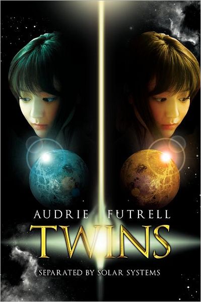 Cover for Audrie Futrell · Twins: Separated by Solar Systems (Paperback Book) (2011)