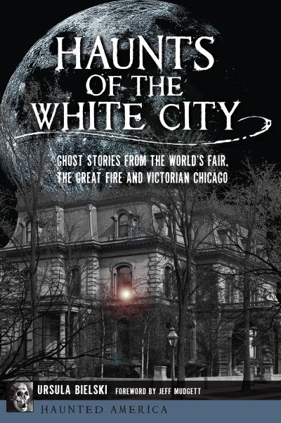 Cover for Ursula Bielski · Haunts of the White City (Buch) (2019)