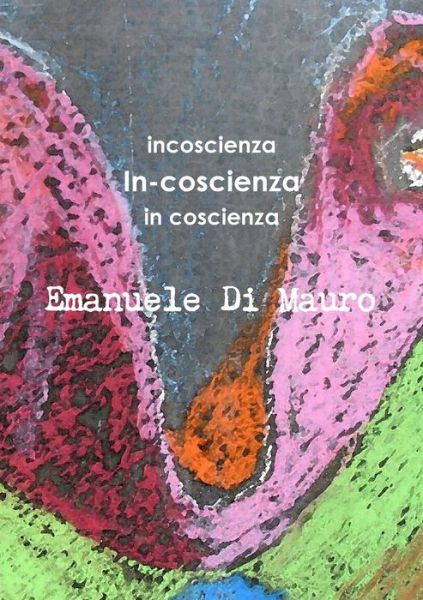 Cover for Emanuele Di Mauro · In-Coscienza (Bog) (2011)