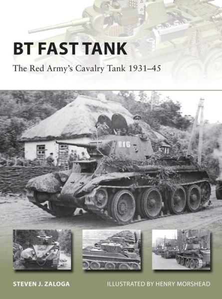 Cover for Zaloga, Steven J. (Author) · BT Fast Tank: The Red Army’s Cavalry Tank 1931–45 - New Vanguard (Paperback Bog) (2016)