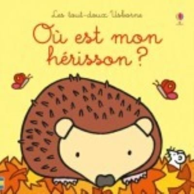 Cover for Fiona Watt · Ou est ?: Ou est mon herisson ? (Gebundenes Buch) (2019)