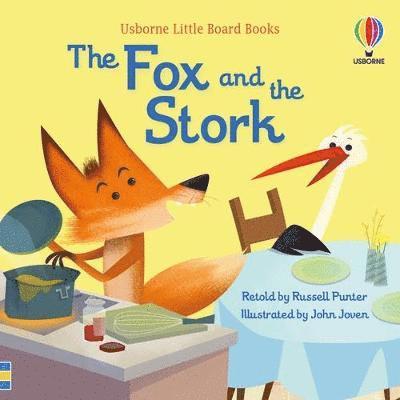 The Fox and the Stork - Little Board Books - Russell Punter - Bøger - Usborne Publishing Ltd - 9781474999656 - 7. juli 2022