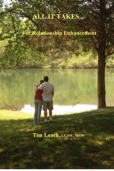 Cover for Tim Leach · All It Takes: for Relationship Enhancement (Paperback Book) (2012)