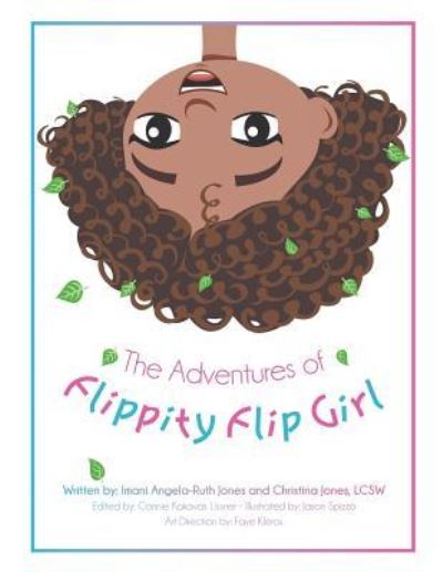Cover for Imani Angela-Ruth Jones · The Adventures of Flippity Flip Girl (Paperback Book) (2019)
