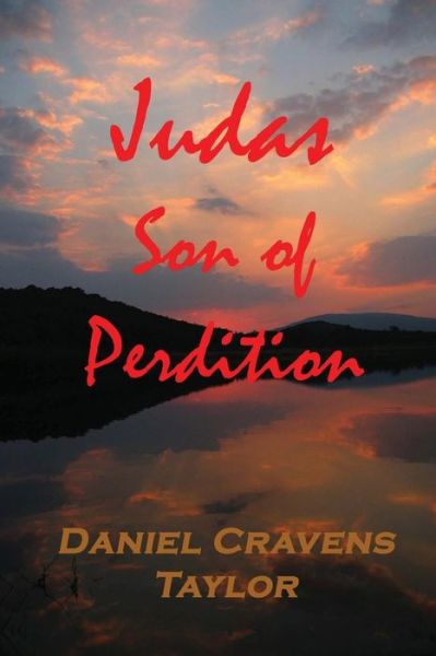 Cover for Daniel Cravens Taylor · Judas: Son of Perdition (Paperback Book) (2013)