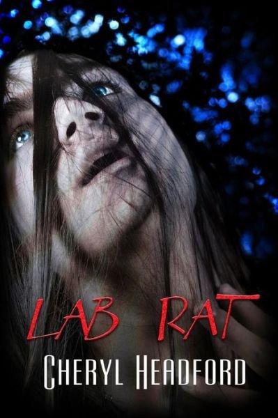 Cover for Cheryl Headford · Lab Rat (Paperback Book) (2019)