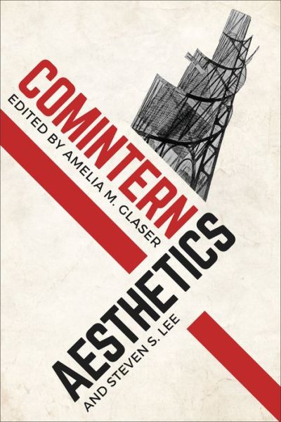 Cover for Amelia Glaser · Comintern Aesthetics (Hardcover Book) (2020)