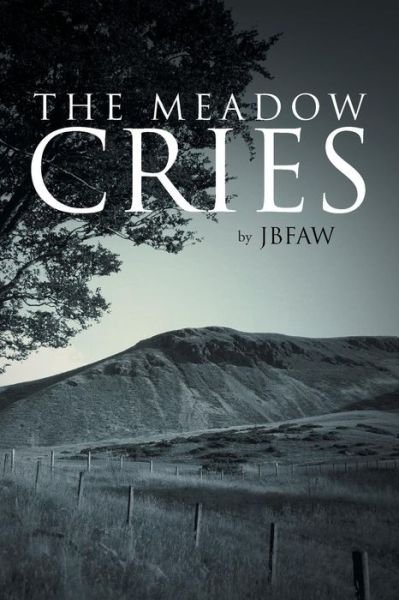 Cover for Jbfaw · The Meadow Cries (Paperback Book) (2014)