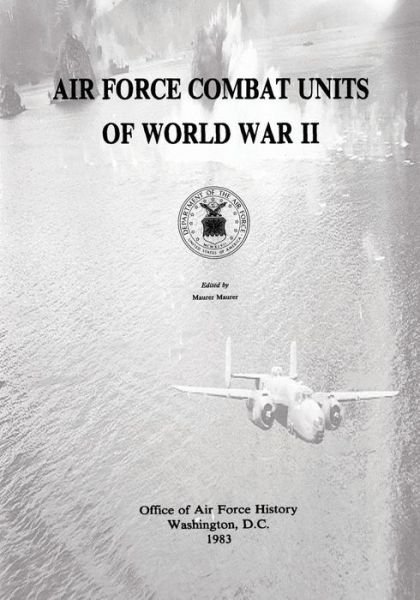Cover for Department of the Air Force · Air Force Combat Units of World War II (Paperback Bog) (2013)
