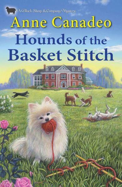 Cover for Anne Canadeo · Hounds of the Basket Stitch - A Black Sheep and Co. Mystery (Hardcover Book) (2019)