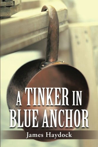 Cover for James Haydock · A Tinker in Blue Anchor (Paperback Book) (2014)