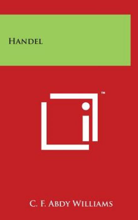 Cover for C F Abdy Williams · Handel (Hardcover Book) (2014)