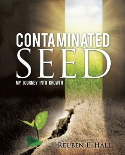 Cover for Reuben E Hall · Contaminated Seed (Paperback Book) (2015)