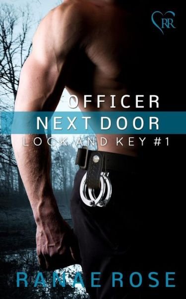 Cover for Ranae Rose · Officer Next Door (Pocketbok) (2014)