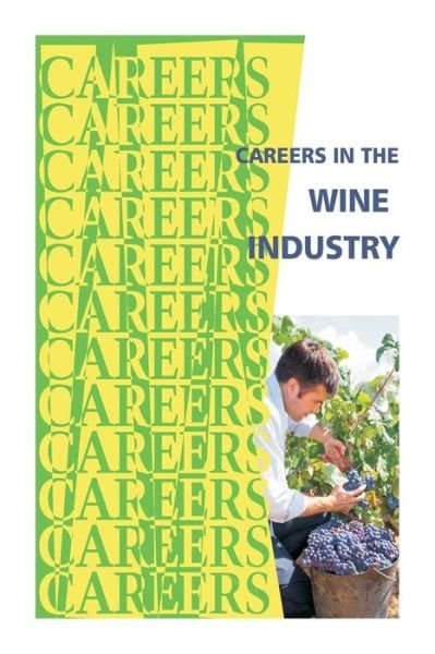 Institute for Career Research · Careers in the Wine Industry (Taschenbuch) (2014)