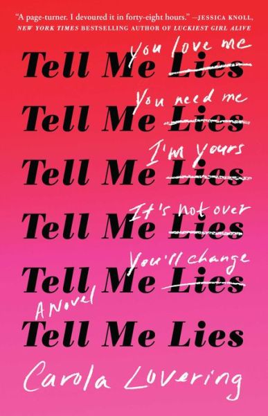 Cover for Carola Lovering · Tell Me Lies: A Novel (Paperback Book) (2019)