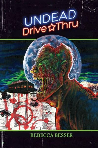 Cover for Rebecca Besser · Undead Drive-thru (Paperback Book) (2015)