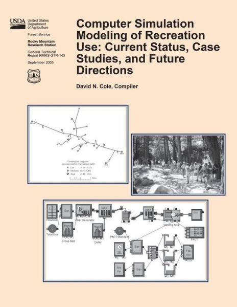 Cover for United States Department of Agriculture · Computer Simulation Modeling of Recreation Use: Current Status, Case Studies, and Future Directions (Paperback Book) (2015)