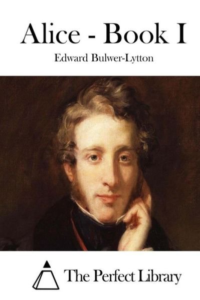 Cover for Edward Bulwer-lytton · Alice - Book I (Paperback Book) (2015)