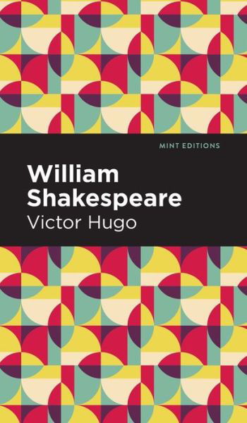 Cover for Victor Hugo · William Shakespeare - Mint Editions (Gebundenes Buch) (2022)