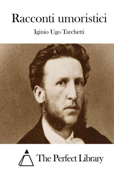 Cover for Iginio Ugo Tarchetti · Racconti Umoristici (Paperback Bog) (2015)