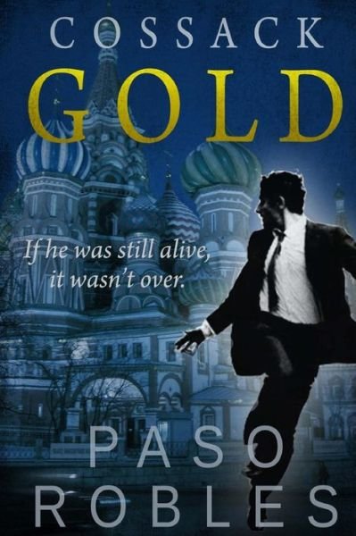 Cover for Paso Robles · Cossack Gold (Paperback Bog) (2015)