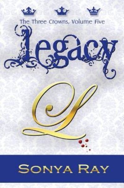 Cover for Sonya Ray · Legacy (Paperback Bog) (2015)