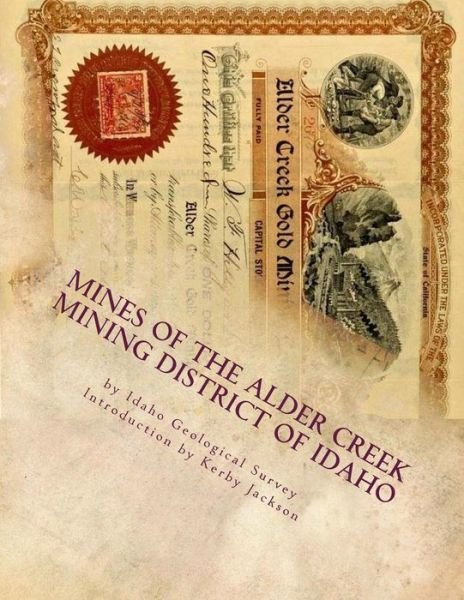 Cover for Idaho Geological Survey · Mines of the Alder Creek Mining District of Idaho (Paperback Bog) (2015)