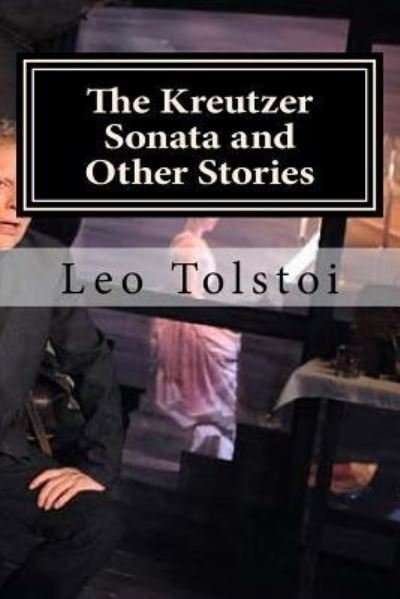 Cover for Leo Tolstoi · The Kreutzer Sonata and Other Stories (Paperback Bog) (2016)