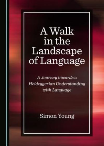 Cover for Simon Young · A Walk in the Landscape of Language (Hardcover Book) (2018)