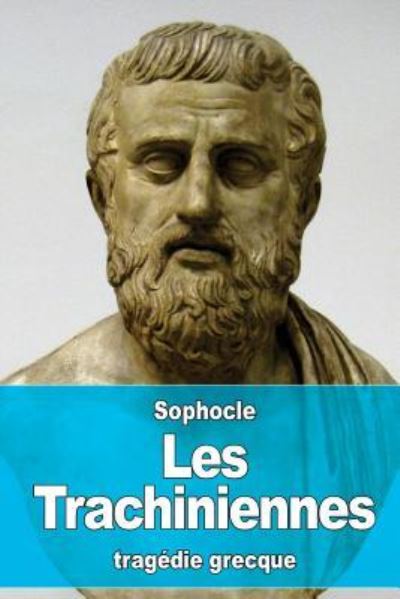 Cover for Sophocles · Les Trachiniennes (Paperback Book) (2016)