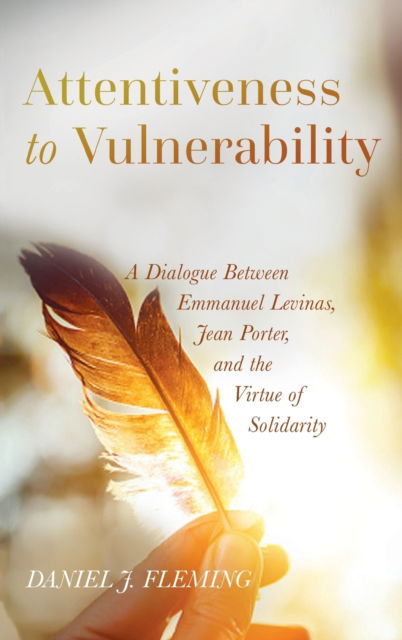 Attentiveness to Vulnerability - Daniel J. Fleming - Outro - Wipf & Stock Publishers - 9781532606656 - 24 de abril de 2019