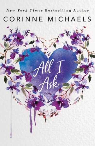 Cover for Corinne Michaels · All I Ask (Paperback Book) (2020)