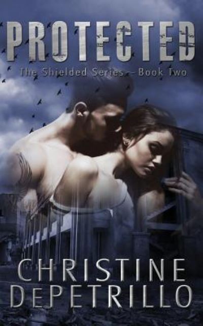 Cover for Christine Depetrillo · Protected (Pocketbok) (2016)