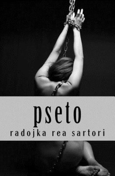 Cover for Radojka Rea Sartori · Pseto (Paperback Book) (2016)