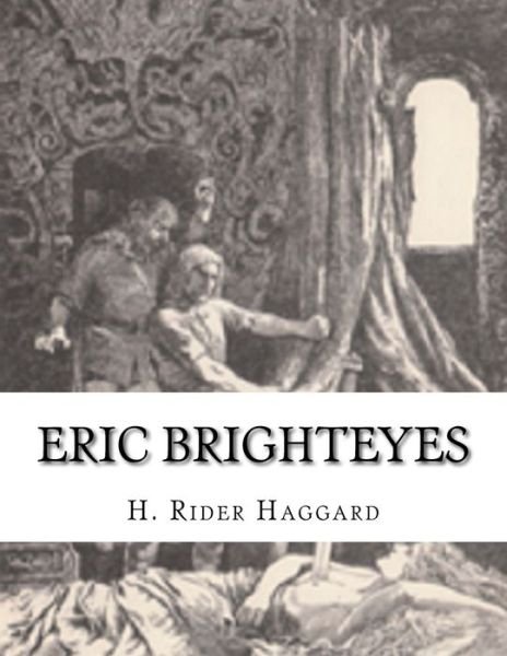 Cover for H. Rider Haggard · Eric Brighteyes (Paperback Book) (2016)