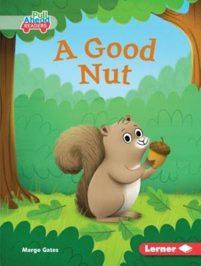 Cover for Margo Gates · Good Nut (Book) (2019)