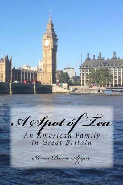 Cover for Karen Pearse Apgar · A Spot of Tea (Paperback Book) (2017)