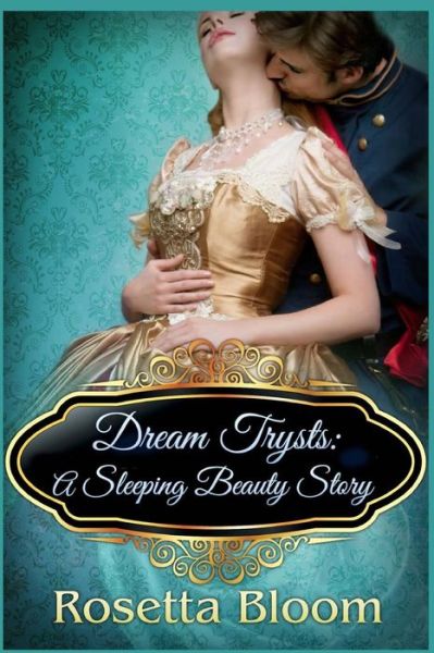 Cover for Rosetta Bloom · Dream Trysts (Paperback Book) (2016)