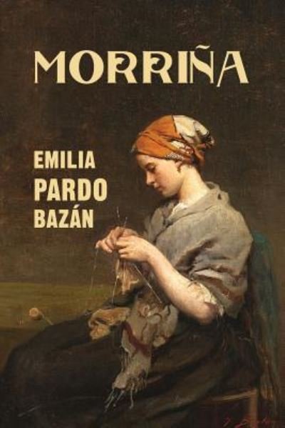 Cover for Emilia Pardo Bazan · Morri a (Paperback Book) (2017)
