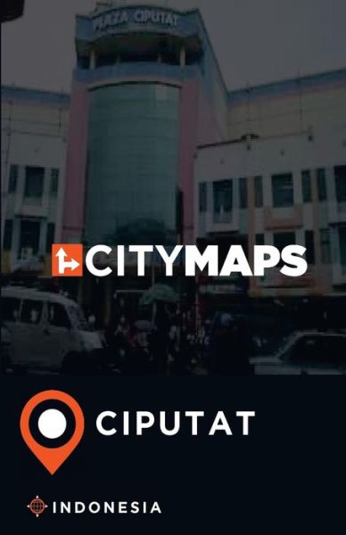 Cover for James McFee · City Maps Ciputat Indonesia (Paperback Book) (2017)