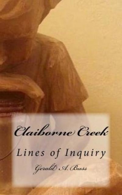 Cover for Gerald a Buss · Claiborne Creek (Paperback Book) (2017)