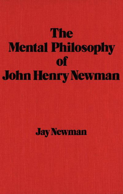 Cover for Jay Newman · The Mental Philosophy of John Henry Newman (Taschenbuch) (1986)